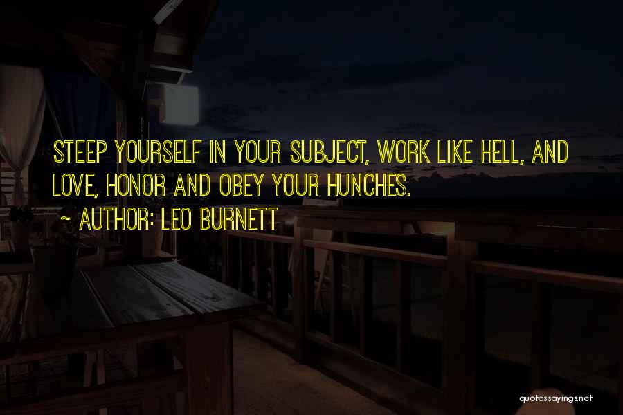Hunches Quotes By Leo Burnett