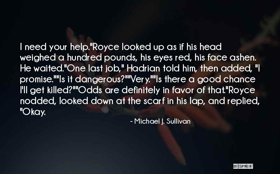 Hundred Eyes Quotes By Michael J. Sullivan Hundred Eyes Quotes By Michael J. Sullivan
