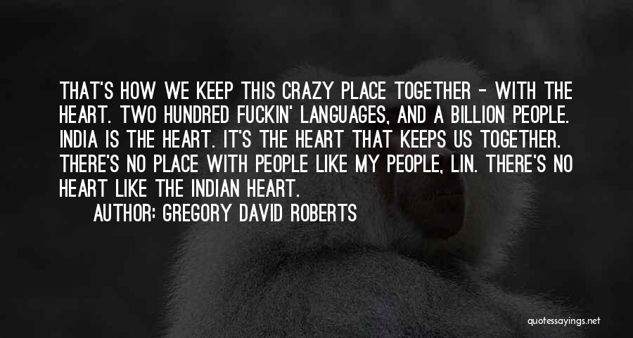 Hundred Languages Quotes By Gregory David Roberts