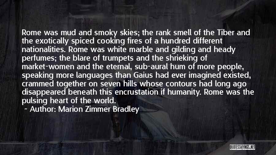 Hundred Languages Quotes By Marion Zimmer Bradley
