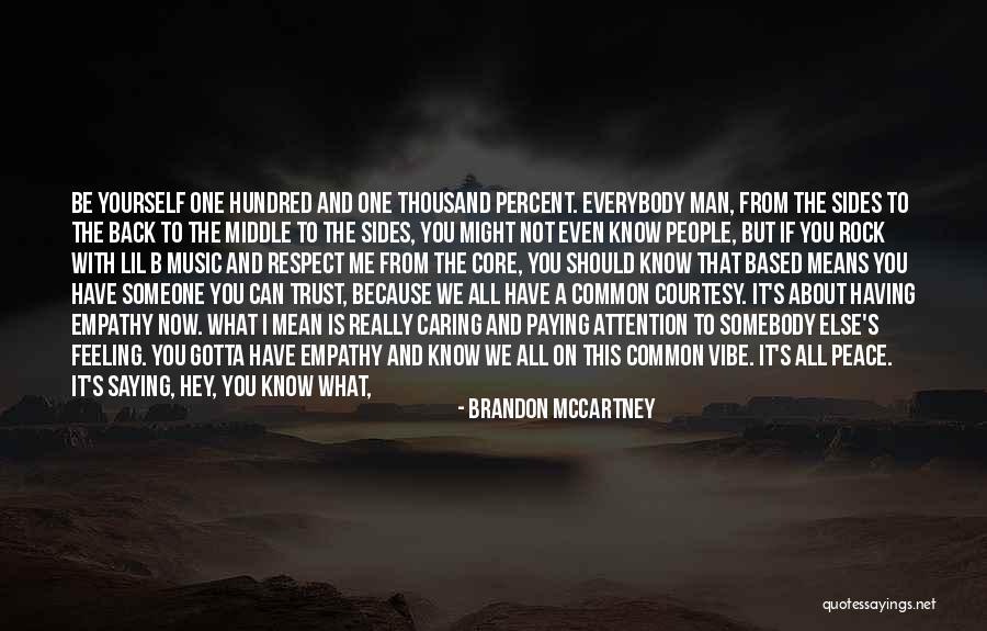 Hundred Percent Quotes By Brandon McCartney