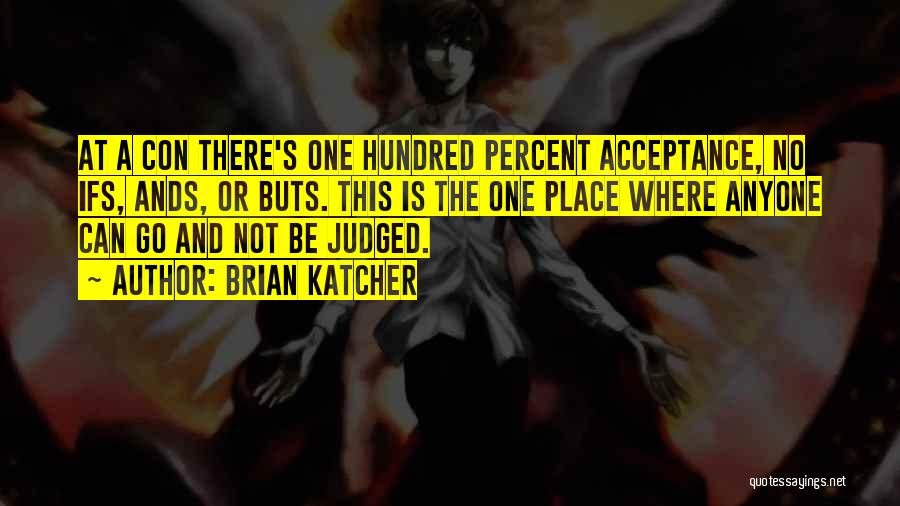 Hundred Percent Quotes By Brian Katcher
