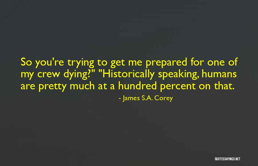 Hundred Percent Quotes By James S.A. Corey