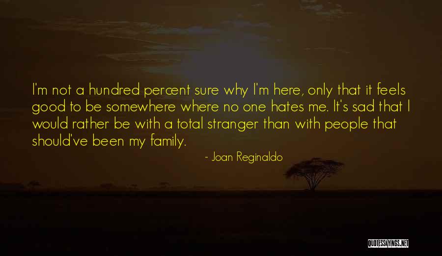 Hundred Percent Quotes By Joan Reginaldo