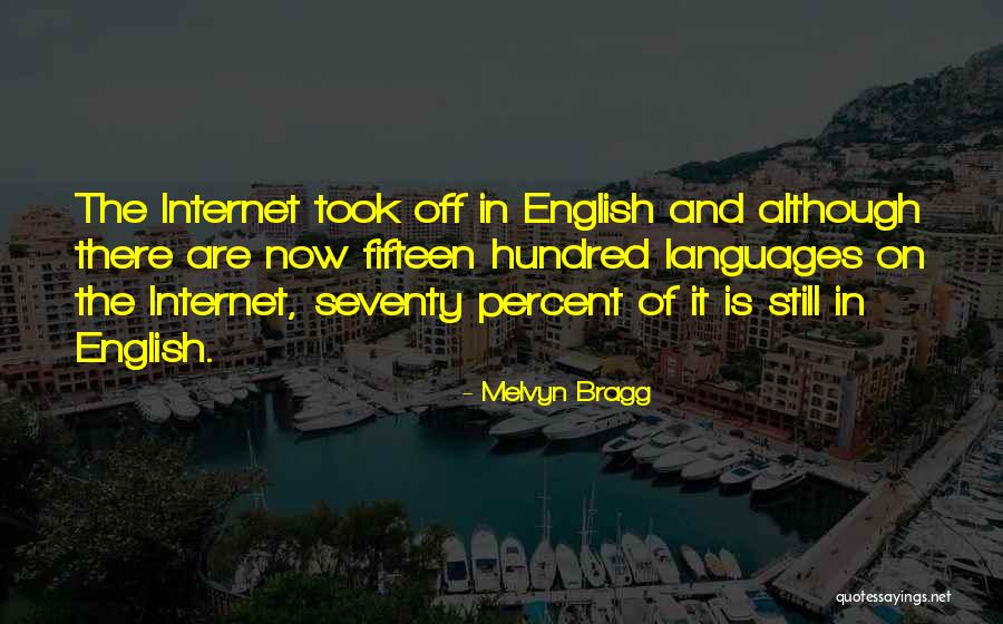 Hundred Percent Quotes By Melvyn Bragg