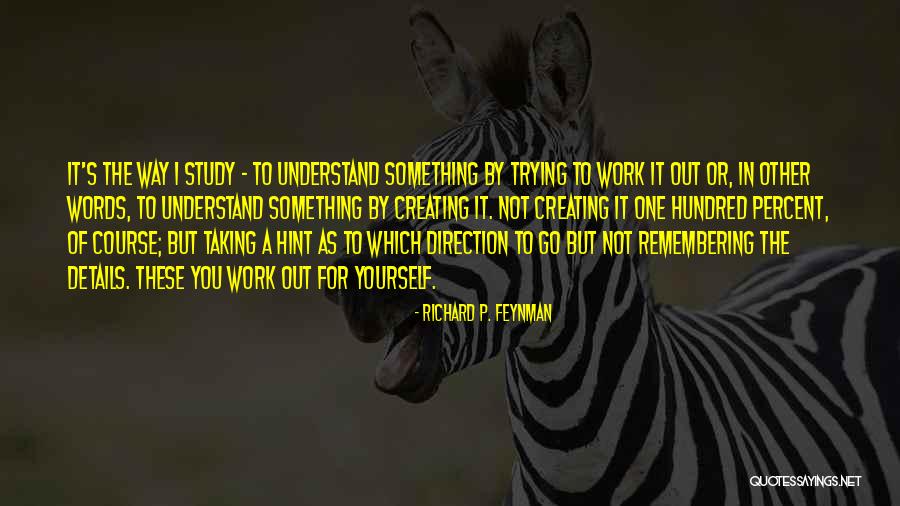 Hundred Percent Quotes By Richard P. Feynman