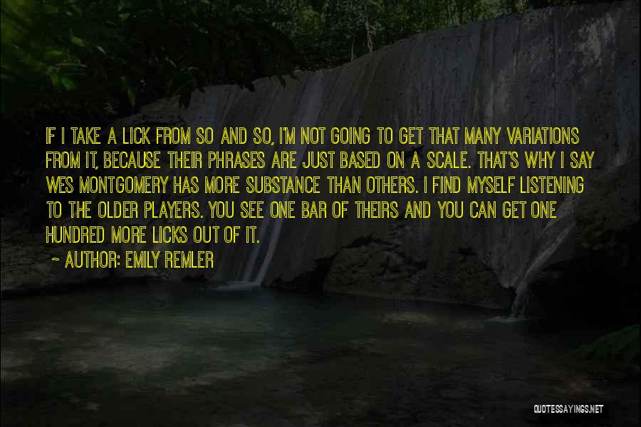 Hundred Quotes By Emily Remler