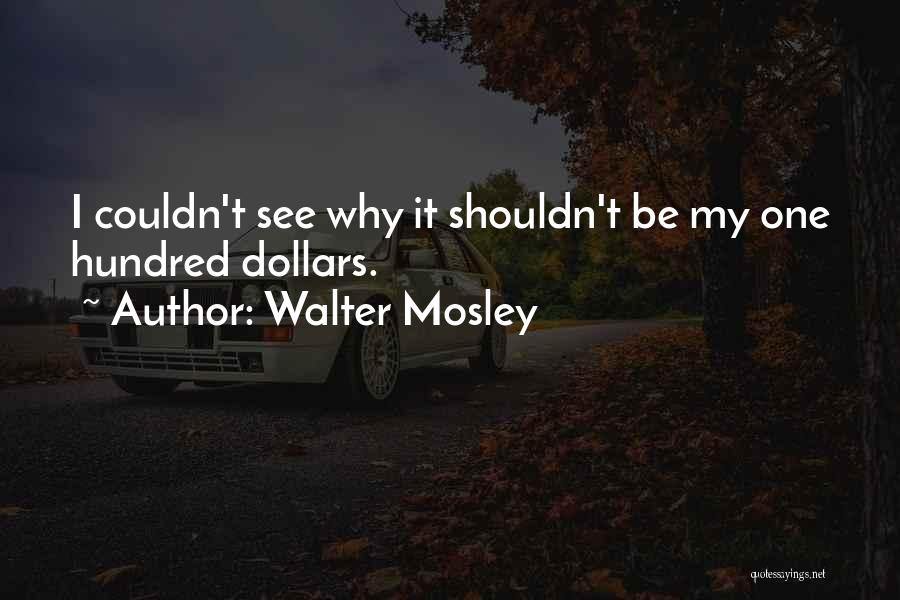 Hundred Quotes By Walter Mosley