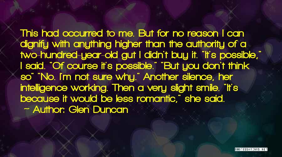 Hundred Reason To Smile Quotes By Glen Duncan