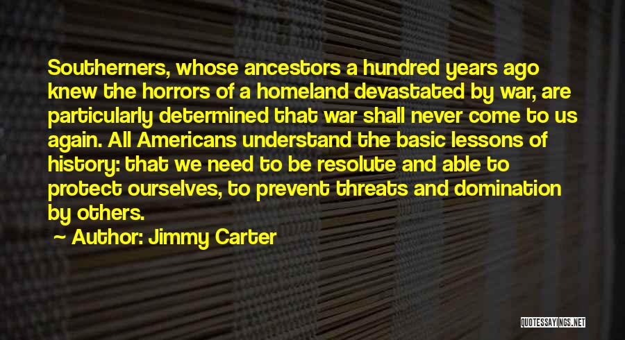 Hundred Years War Quotes By Jimmy Carter