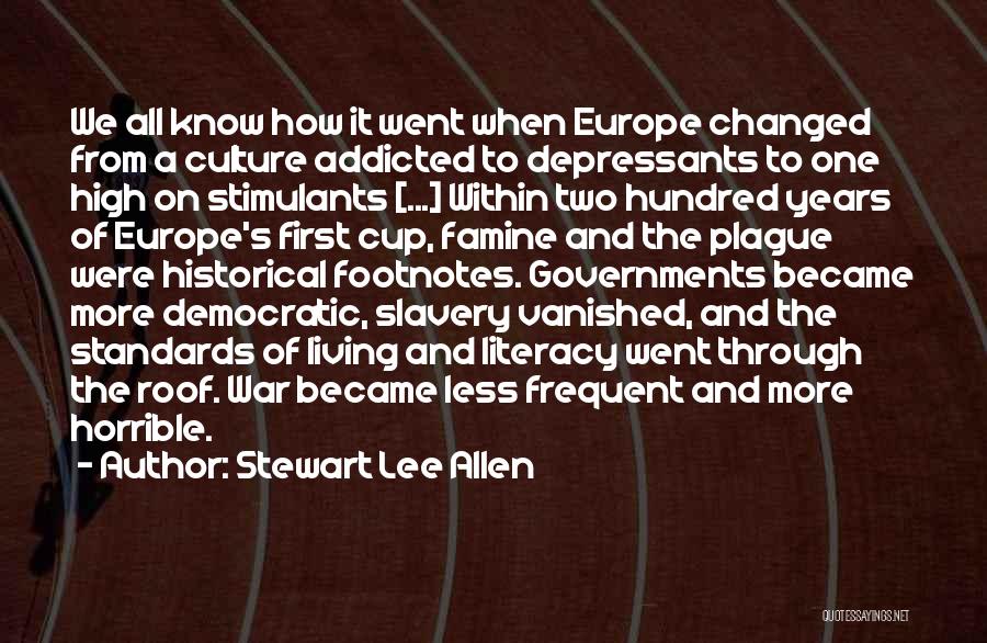 Hundred Years War Quotes By Stewart Lee Allen
