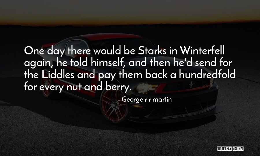 Hundredfold Quotes By George R R Martin Hundredfold Quotes By George R R Martin