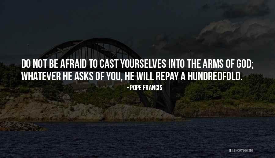Hundredfold Quotes By Pope Francis Hundredfold Quotes By Pope Francis