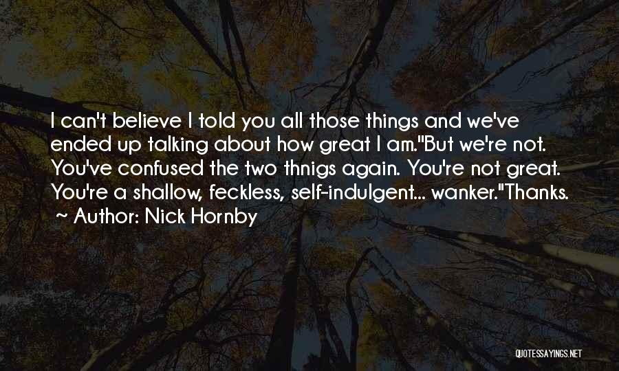Hundreds Board Quotes By Nick Hornby