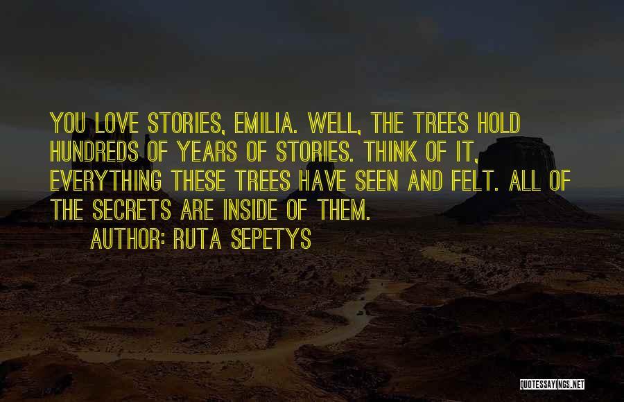 Hundreds Of Love Quotes By Ruta Sepetys