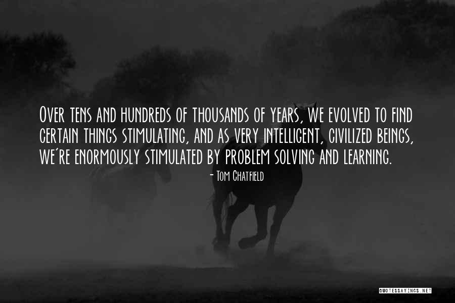 Hundreds Tens Quotes By Tom Chatfield Hundreds Tens Quotes By Tom Chatfield