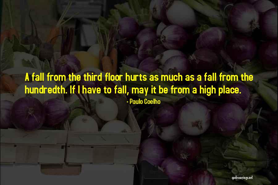 Hundredth Place Quotes By Paulo Coelho Hundredth Place Quotes By Paulo Coelho