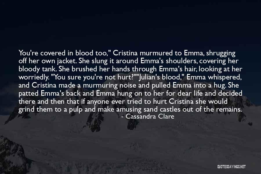 Hung Out Quotes By Cassandra Clare Hung Out Quotes By Cassandra Clare