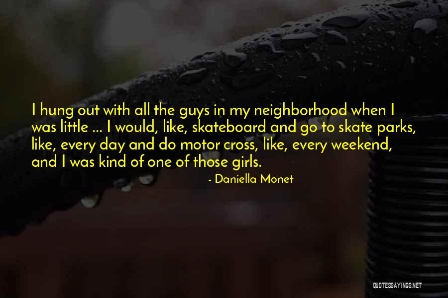Hung Out Quotes By Daniella Monet Hung Out Quotes By Daniella Monet