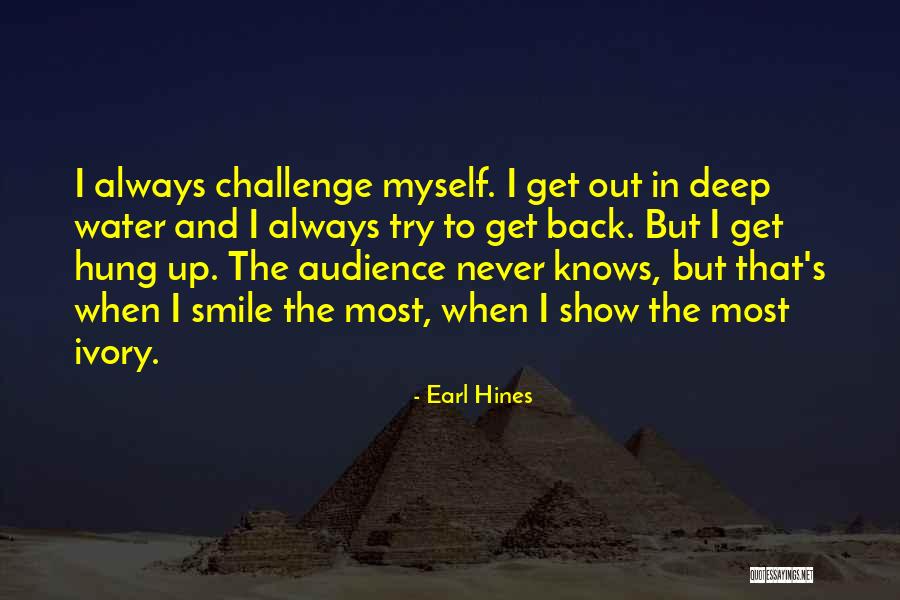 Hung Out Quotes By Earl Hines Hung Out Quotes By Earl Hines