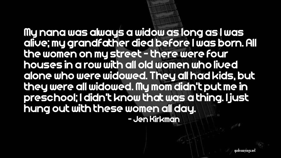 Hung Out Quotes By Jen Kirkman Hung Out Quotes By Jen Kirkman