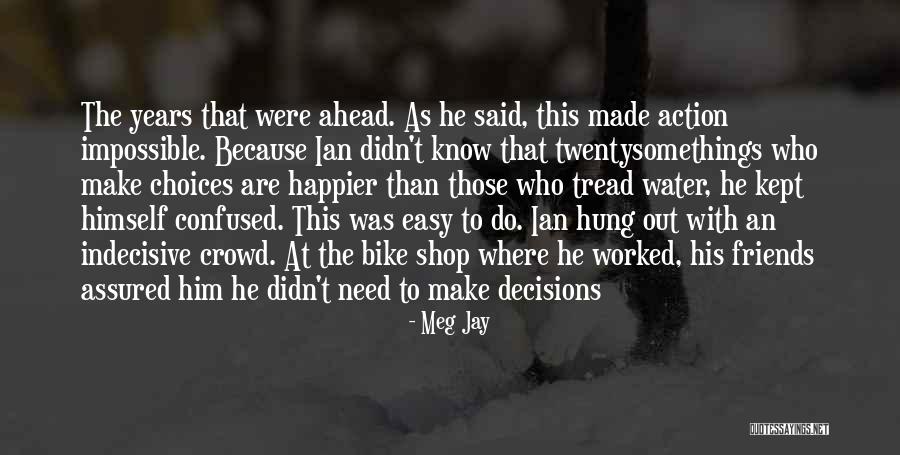 Hung Out Quotes By Meg Jay Hung Out Quotes By Meg Jay