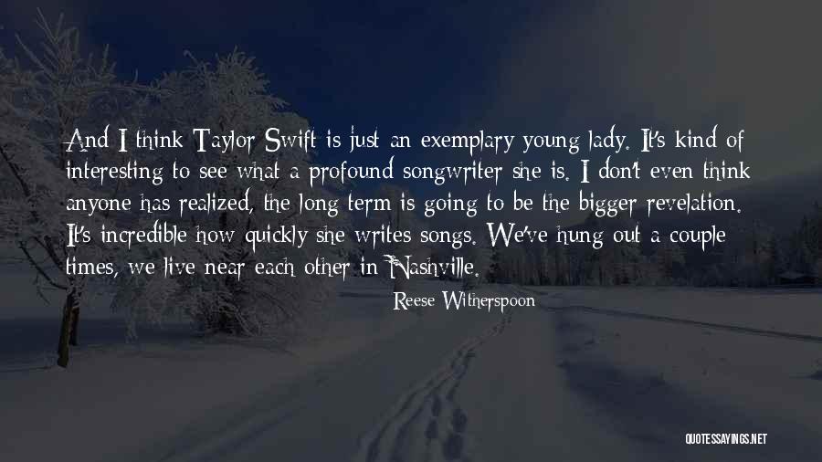 Hung Out Quotes By Reese Witherspoon Hung Out Quotes By Reese Witherspoon
