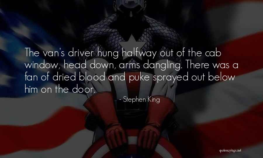 Hung Out Quotes By Stephen King Hung Out Quotes By Stephen King