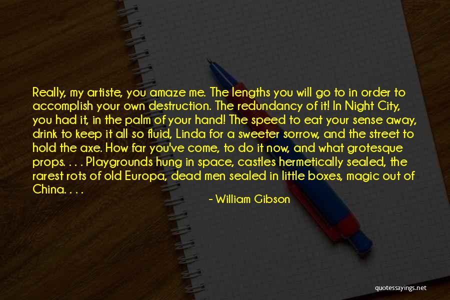 Hung Out Quotes By William Gibson Hung Out Quotes By William Gibson