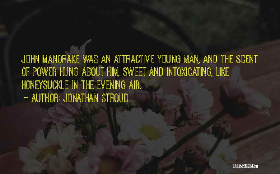 Hung Quotes By Jonathan Stroud