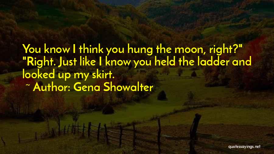 Hung The Moon Quotes By Gena Showalter