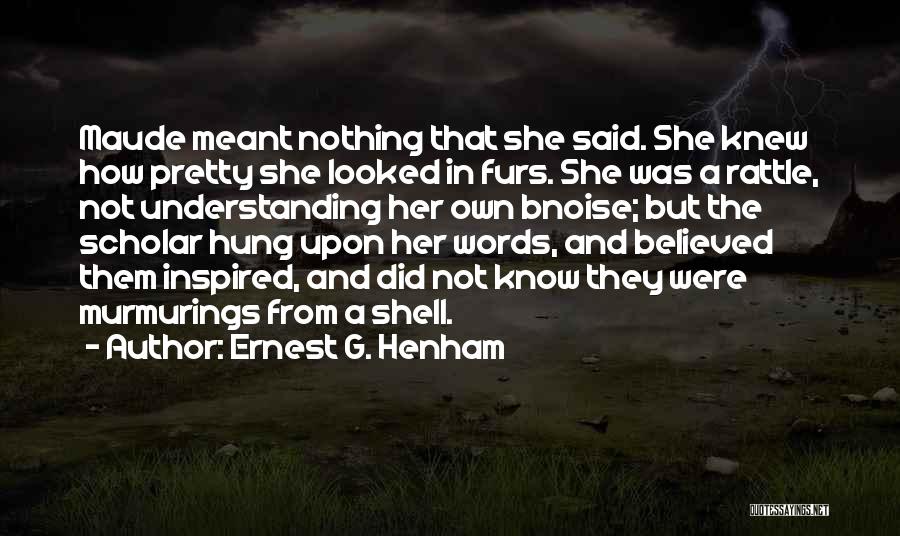 Hung Up On Someone Quotes By Ernest G. Henham