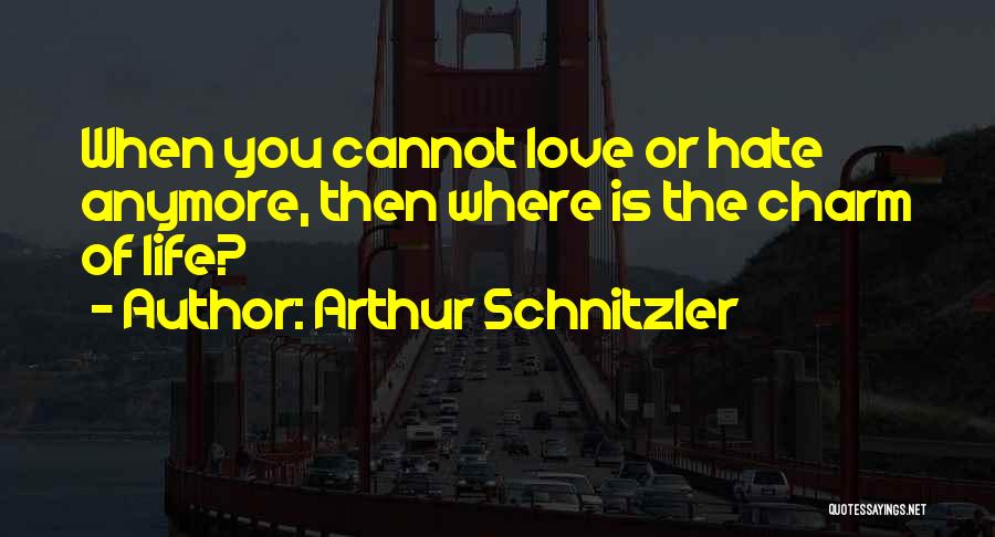 Hungary Love Quotes By Arthur Schnitzler