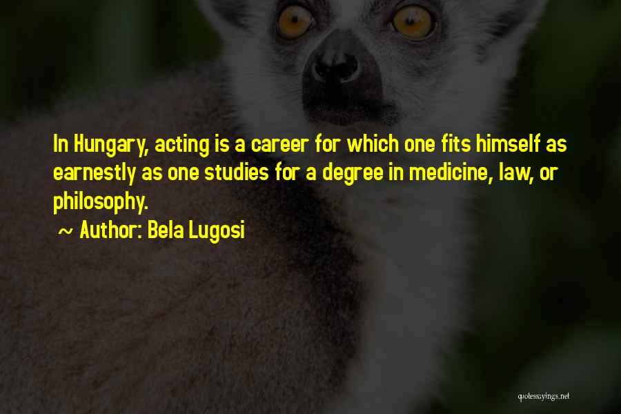 Hungary Quotes By Bela Lugosi