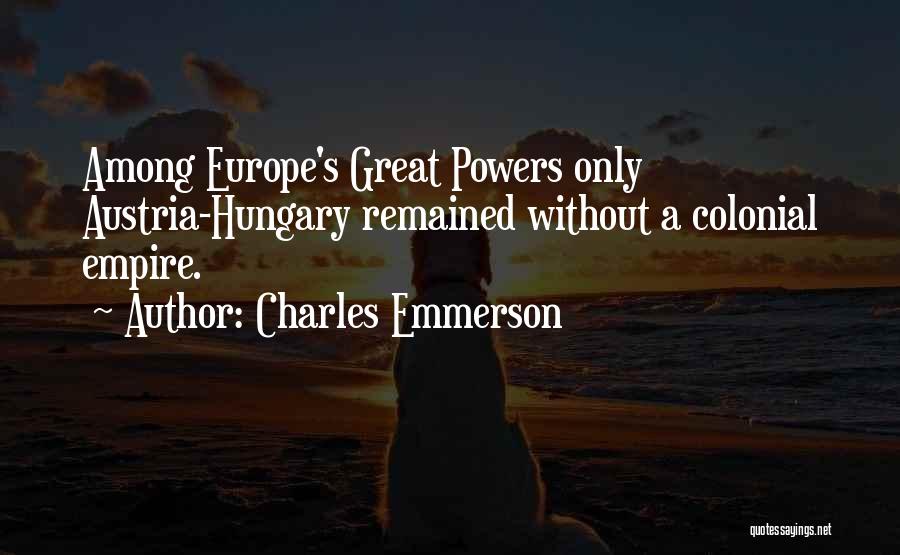 Hungary Quotes By Charles Emmerson