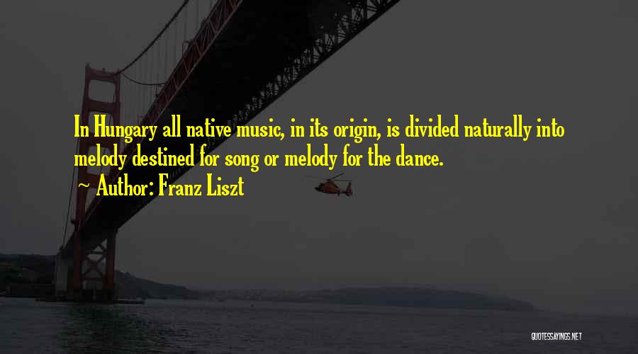 Hungary Quotes By Franz Liszt