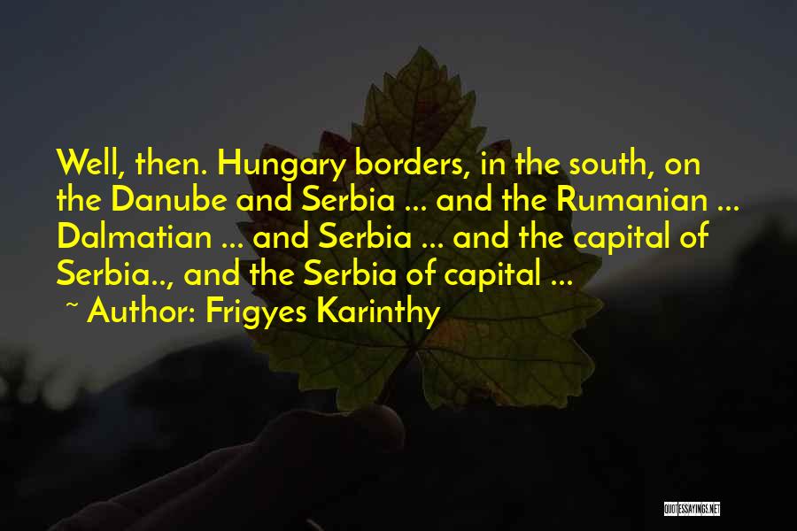 Hungary Quotes By Frigyes Karinthy