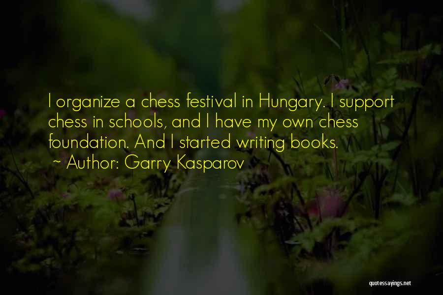 Hungary Quotes By Garry Kasparov