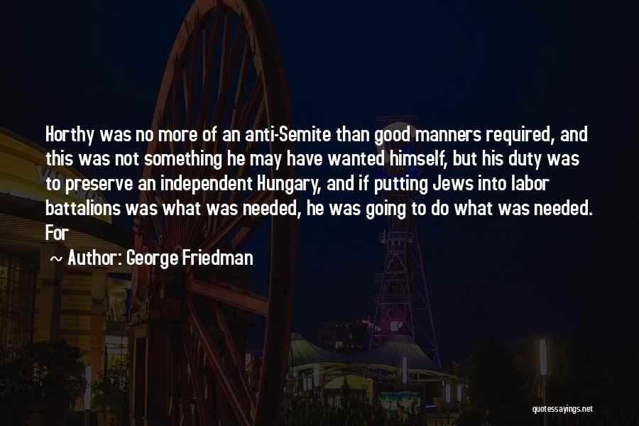 Hungary Quotes By George Friedman