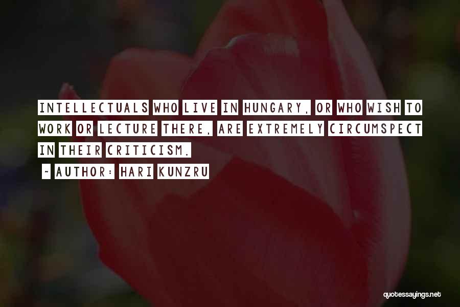 Hungary Quotes By Hari Kunzru