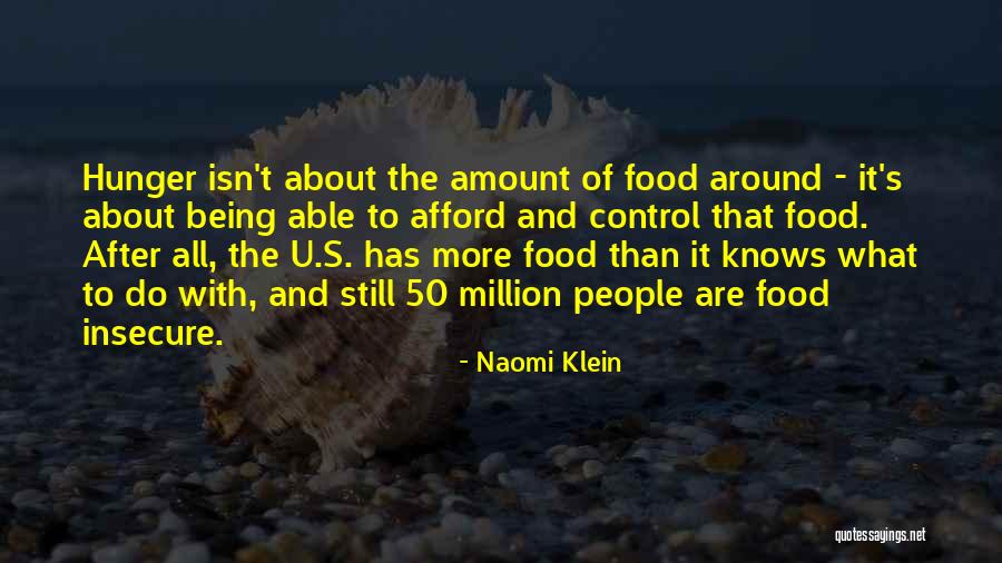 Hunger And Food Quotes By Naomi Klein Hunger And Food Quotes By Naomi Klein