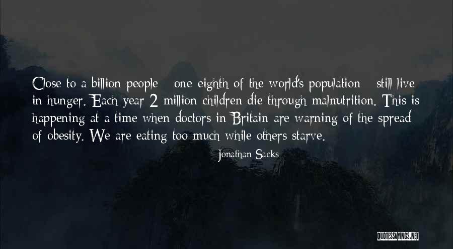 Hunger And Malnutrition Quotes By Jonathan Sacks Hunger And Malnutrition Quotes By Jonathan Sacks
