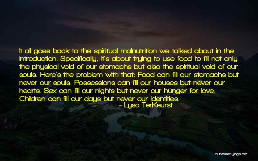 Hunger And Malnutrition Quotes By Lysa TerKeurst Hunger And Malnutrition Quotes By Lysa TerKeurst