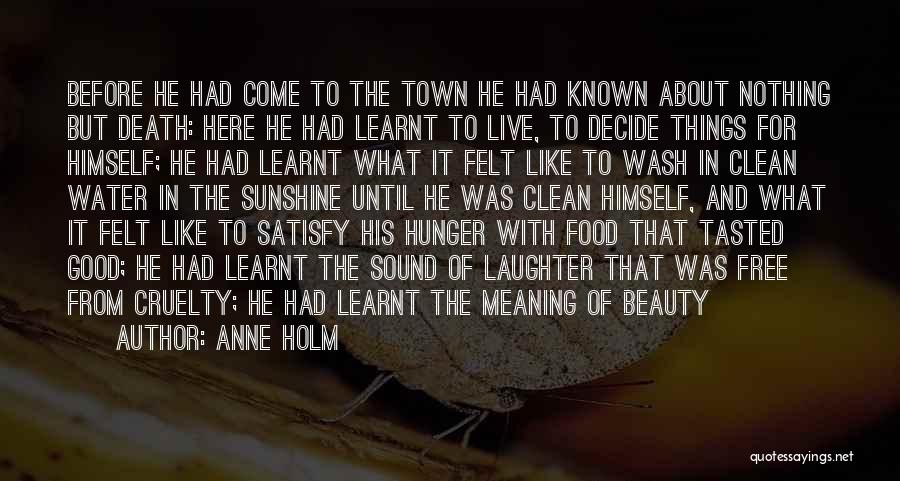 Hunger For Food Quotes By Anne Holm