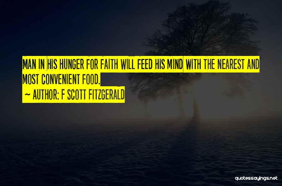 Hunger For Food Quotes By F Scott Fitzgerald