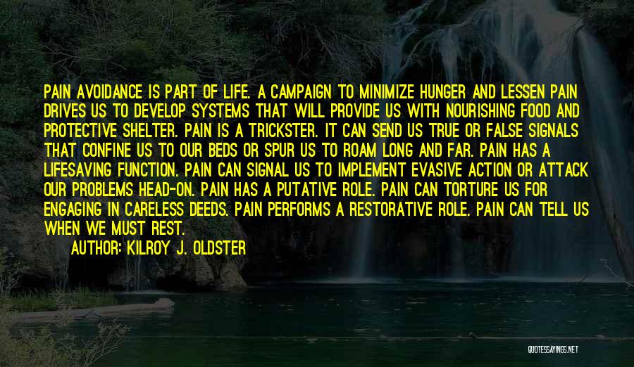 Hunger For Food Quotes By Kilroy J. Oldster