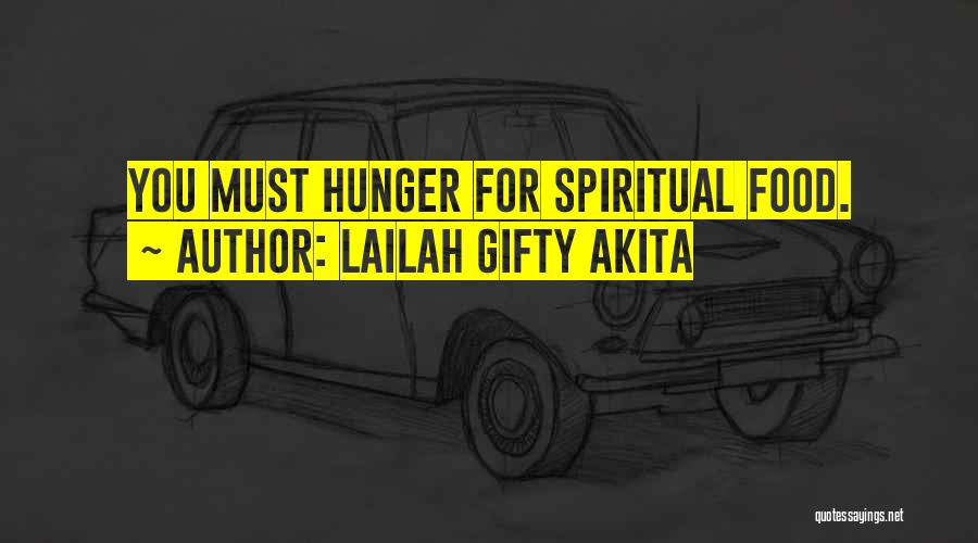Hunger For Food Quotes By Lailah Gifty Akita