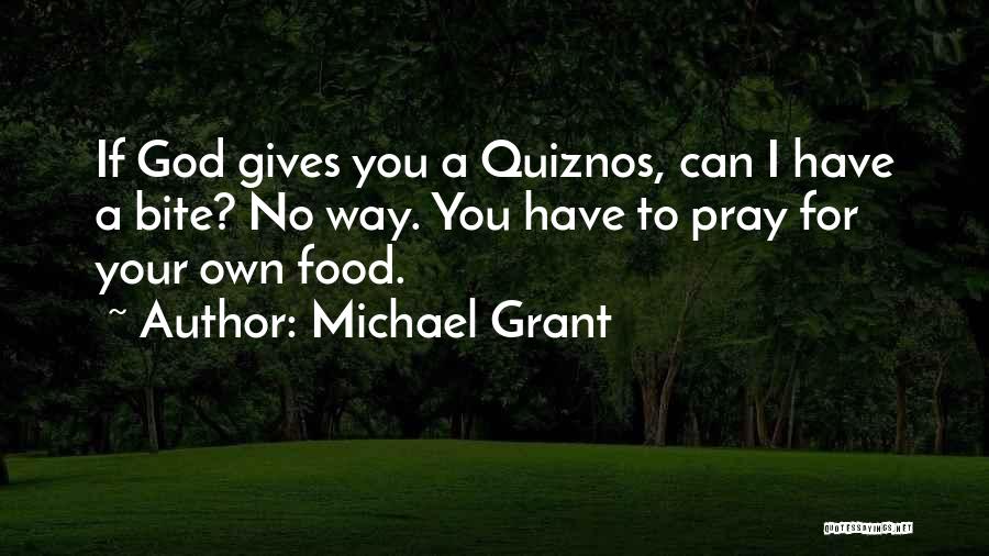 Hunger For Food Quotes By Michael Grant