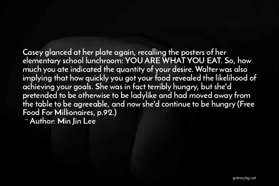 Hunger For Food Quotes By Min Jin Lee
