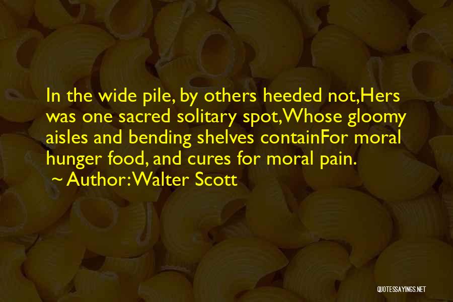 Hunger For Food Quotes By Walter Scott